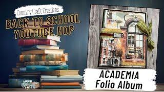 Back to School Hop 2024 Academia Folio Album Tutorial | 49 and Market | Country Craft Creations