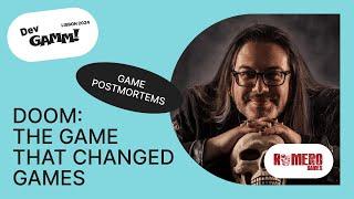 DOOM: The Game That Changed Games - John Romero, Creative Director (Romero Games)