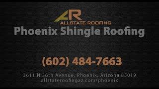 Phoenix Shingle Roofing by Allstate Roofing