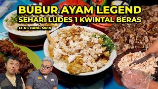 CUMA JUAL BUBUR AYAM TAPI SEHARI BISA HABIS 1 KWINTAL BERAS!