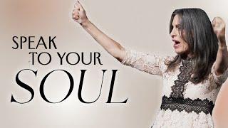 Speak to Your Soul [FULL SERMON] — Lisa Bevere