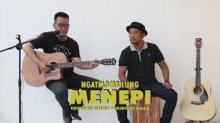 Menepi - Ngatmombilung | Jimmy Project ft. Doan (cover)