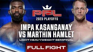 Impa Kasanganay vs Marthin Hamlet (Light Heavyweight Semifinal) | 2023 PFL Playoffs