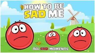 Red Ball 4 - How to be Sad Me - All Levels - All Volumes - All Sad Moments in Red Ball 4