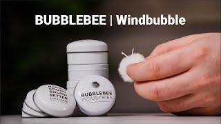 Bubblebee | Windbubble Overview and Test