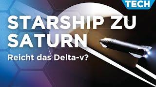 Die Fähigkeiten der SpaceX Starship Rakete anhand des Delta-v bestimmt | Raumfahrt der Zukunft