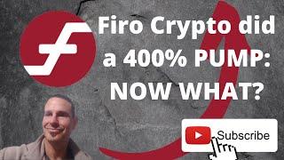 Firo Cryptocurrency Update: Firo did a 400% PUMP: Now WHAT?