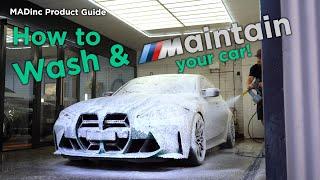 How To Wash & Maintain Your Car - MADinc Product Guide