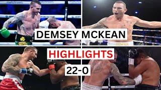 Demsey McKean (22-0) Highlights & Knockouts