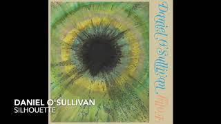 DANIEL O'SULLIVAN - SILHOUETTE