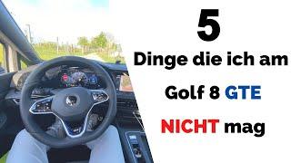 5 Dinge die mir an meinem Golf 8 GTE NICHT gefallen!