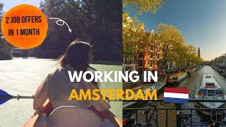 Working in Amsterdam // How I got TWO JOB OFFERS in 1 month (without speaking dutch)