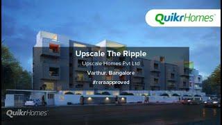 Upscale The Ripple | Varthur | Bangalore | Apartment tour | Quikr Homes