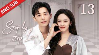 ENG SUB【Step by Step Love】EP13 | The beauty met a strong opponent, the boss cheered her up