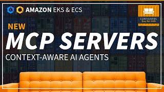 Meet MCP Servers | Context-Aware AI for Amazon EKS and ECS