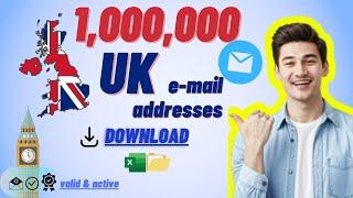 1 Million United Kingdom Email Addresses Download, UK Email List // Free Marketing 2024