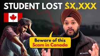 International Student got scammed in Canada and lost $X,XXX | Scam in Canada 