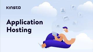 Kinsta's Application Hosting