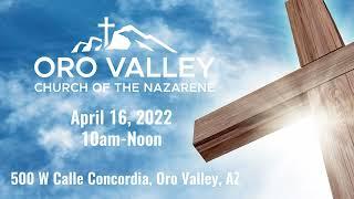 Oro Valley Church of the Nazarene Easter Service 2022