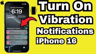 How to Turn on Vibration on iPhone for Notifications on iPhone 16 Pro/ 16 Pro Max