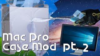 Needs More Water! | Mac Pro Case Mod pt. 2