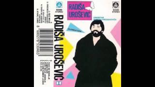 Radisa Urosevic - Oko moje - (Audio 1991) HD