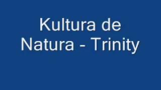 Kultura de Natura Trinity