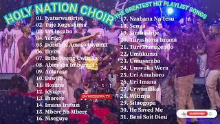 HOLY NATION CHOIR ADEPR GATENGA THE BEST PLAYLIST SONGS