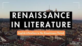 Renaissance in Literature | English Literature in the Renaissance Period