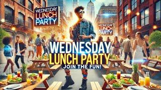 WEDNESDAY LUNCH VIBES DJ DANNY DEE 10-2-24