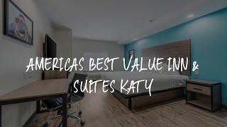 Americas Best Value Inn & Suites Katy Review - Katy , United States of America