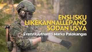 Ensi-isku, liikekannallepano ja sodan usva - Everstiluutnantti Marko Palokangas