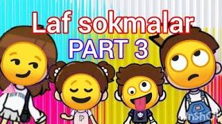 Laf sokmalar PART 3!!#tocalifequeen #tocalifeking