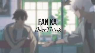 OverThink - Fan Ka (LINK CLICK Ending Theme) ┆ English lyrics