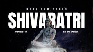 DISCOVER SHIV BARAT MAGIC IN VARANASI | MAHASHIVRATRI SPECIAL | BBOY SAM VLOGS