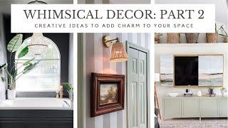 Whimsical Decor Ideas: Part 2