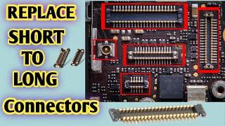 HOW TO REPLACE ANY SHORT TO LONG CONNECTOR  LCD/CAMERA/VOL/KEY/POWER KEY/SENSOR/FINGERFRINT/FLASH