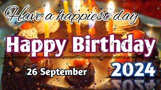 24 September Amazing Birthday Greeting Video 2024||Best Birthday Wishes