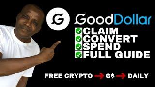 GoodDollar G$ Guide: Claim, Convert, Spend - Your Ultimate Guide