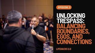 Understanding Trespass: Navigating Personal Space, Minds, and Egos | Lifehacks with Vijay Eswaran