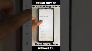 Realme Note 50 OEM Unlocking Enable / Developer Show  Developer Options Mode Not Showing 2024 