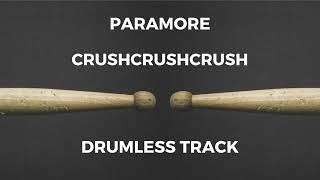 Paramore - Crushcrushcrush (drumless) - 137 BPM