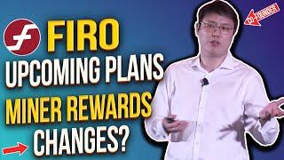 FIRO PROPOSED MINER REWARD CHANGES - FUTURE PLANS | CO-FOUNDER INTERVIEW