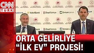 Bakan Nebati ve Bakan Kurum Orta Gelirliye Konut Projesi'nin detaylarını açıkladı! Başvuru şartları