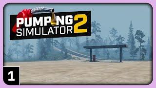 Let's Play Pumping Simulator 2 part 1 - What is Happening | ClosetYeti