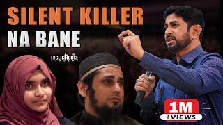 Don't be a Silent Killer | Motivational Speaker Munawar Zama | English House Academy | India