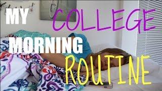 MY COLLEGE MORNING ROUTINE