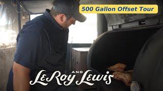 500 Gallon Offset Homemade Pit Tour of RUSTY with LeRoy and Lewis