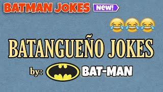 Batangenyo Jokes Time 2022 / Batman Jokes Compilation 