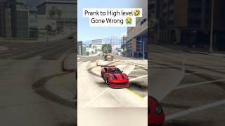 Prank to High levelGone Wrong  #gtaviral #gtaonline #gta5online #gtacars #gta5 #shorts